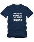 Talk about hunting